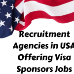 Recruitment Agencies in USA Offering Visa Sponsorship Jobs