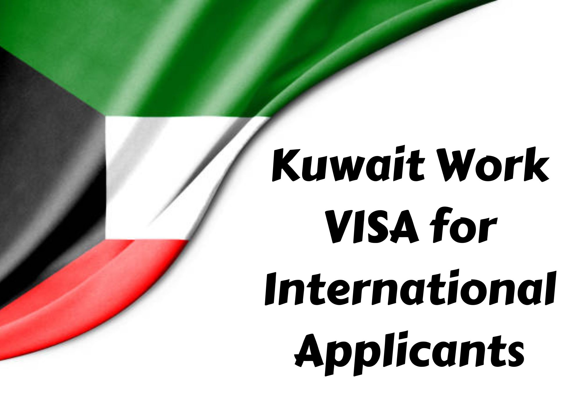 Kuwait Work VISA for International Applicants
